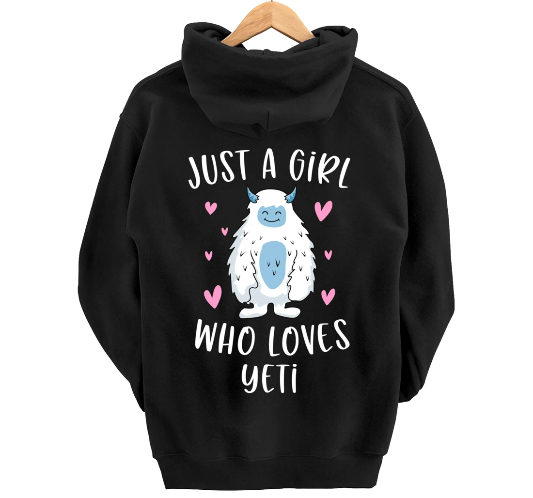 Just A Girl Who Loves Yeti Funny Bigfoot Gifts For Girls Pullover Hoodie