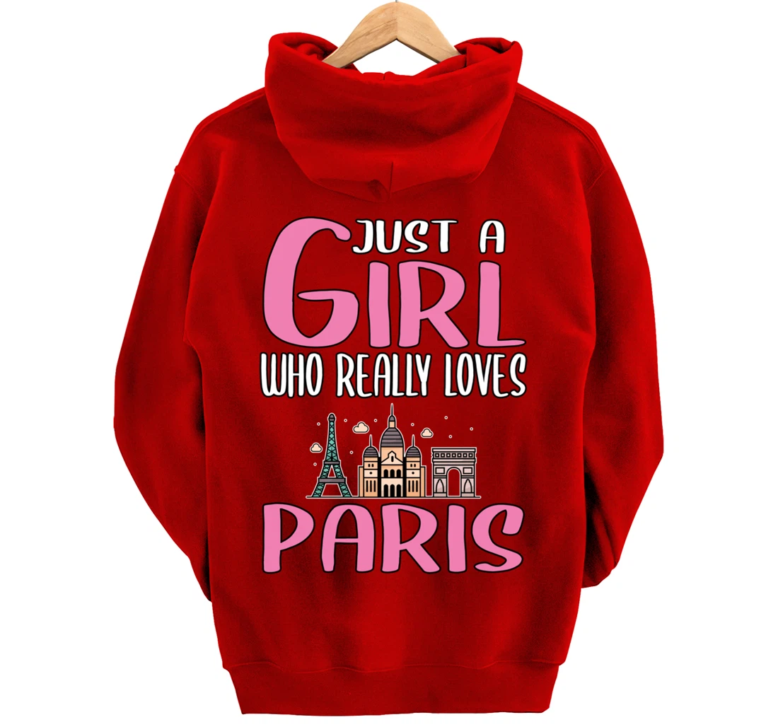 Womens Paris Gift Just A Girl Who Really Loves Paris Pullover Hoodie