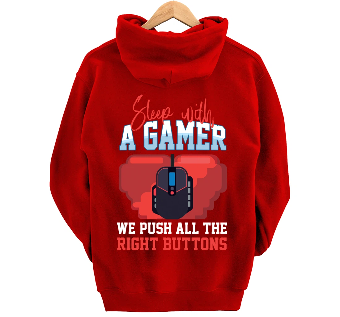 Sleep With A Gamer We Push All The Right Buttons Pullover Hoodie