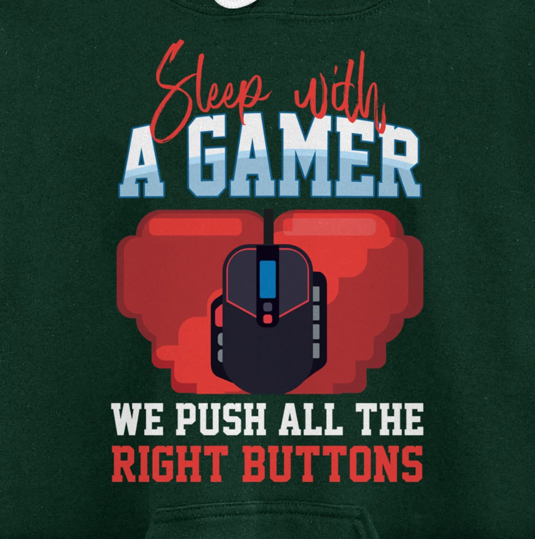 Sleep With A Gamer We Push All The Right Buttons Pullover Hoodie