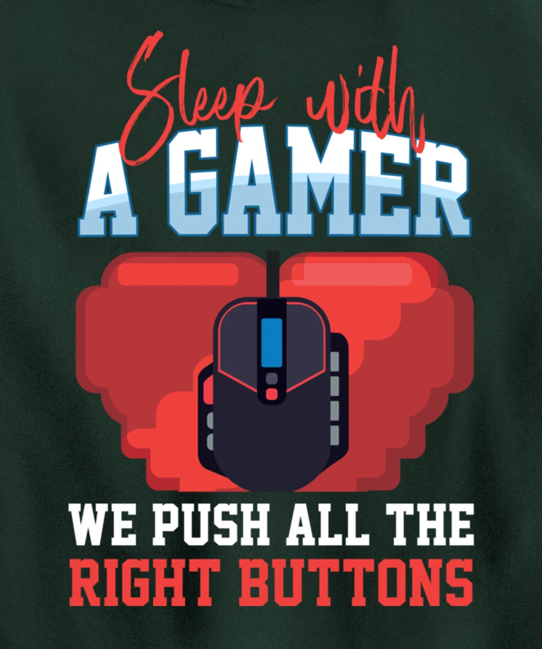 Sleep With A Gamer We Push All The Right Buttons Pullover Hoodie