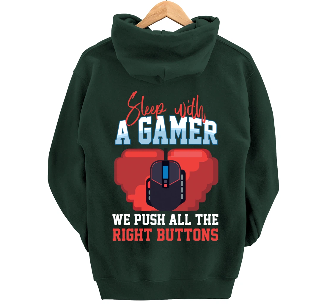 Sleep With A Gamer We Push All The Right Buttons Pullover Hoodie