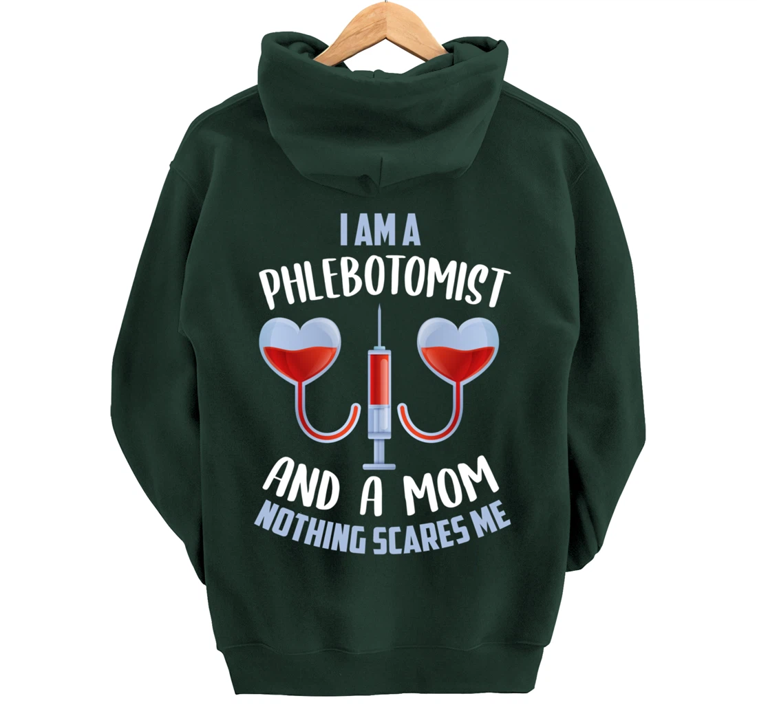 Funny Phlebotomist Mom Shirt Joke Phlebotomy Mother Pullover Hoodie