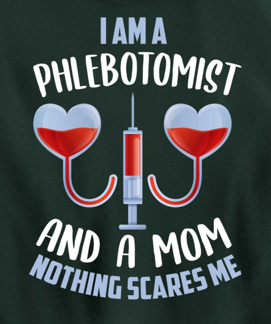 Funny Phlebotomist Mom Shirt Joke Phlebotomy Mother Pullover Hoodie