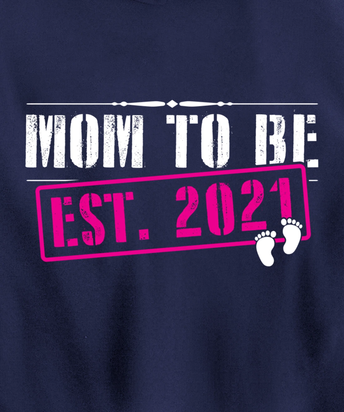 Mom To Be 2021 Funny First Time Mommy Announcement Humor Pullover Hoodie