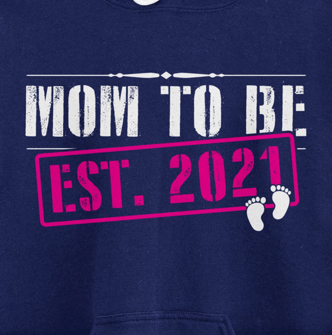 Mom To Be 2021 Funny First Time Mommy Announcement Humor Pullover Hoodie