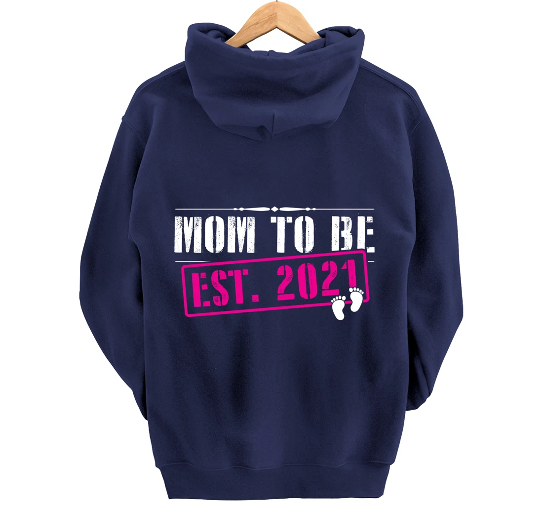 Mom To Be 2021 Funny First Time Mommy Announcement Humor Pullover Hoodie