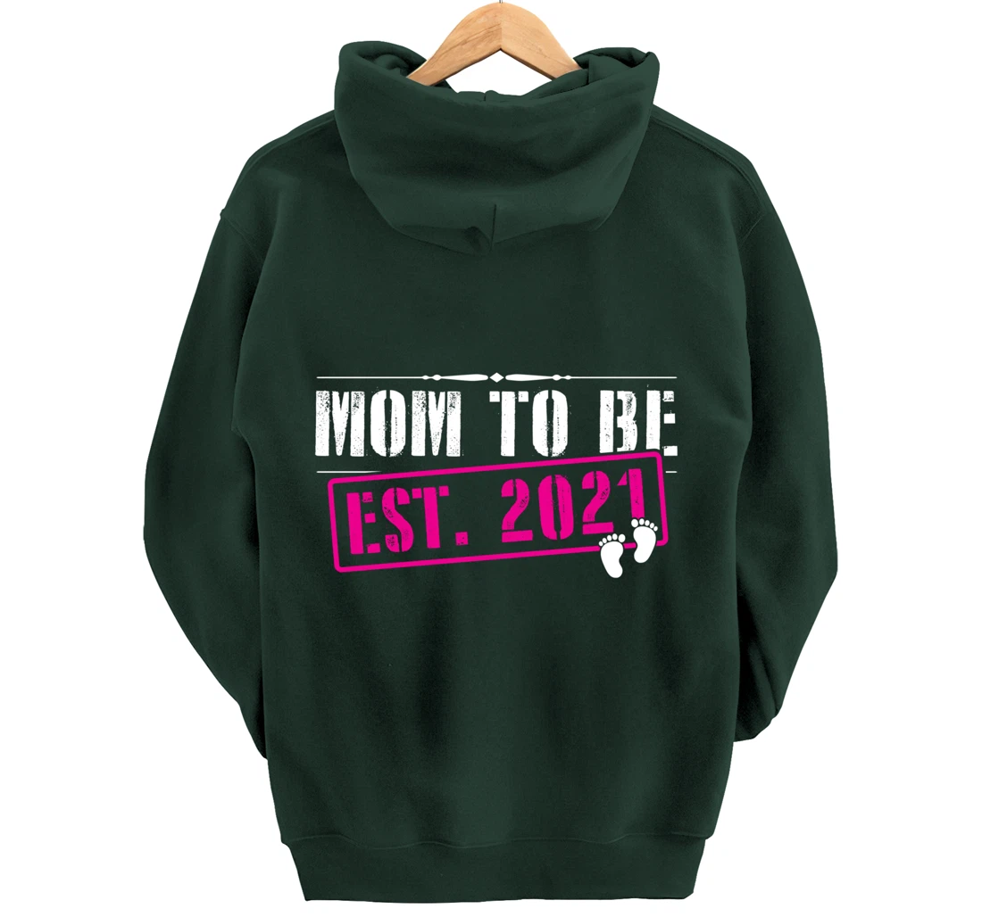 Mom To Be 2021 Funny First Time Mommy Announcement Humor Pullover Hoodie
