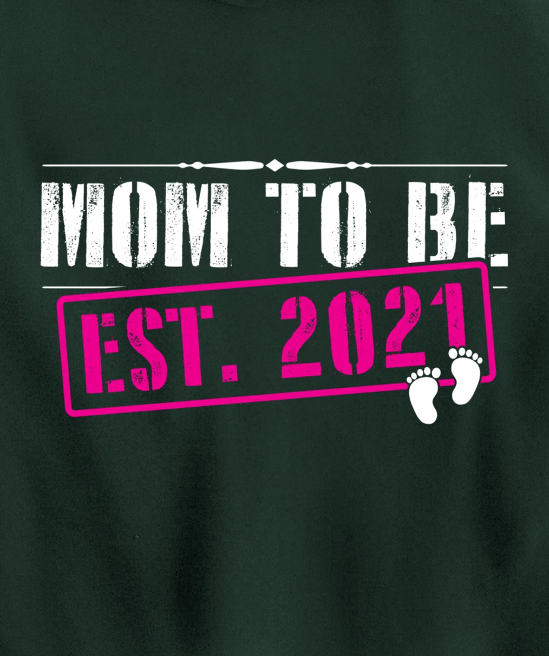 Mom To Be 2021 Funny First Time Mommy Announcement Humor Pullover Hoodie