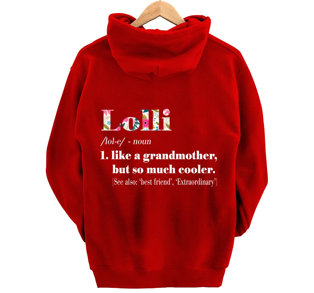 Womens Lolli Like Grandmother but So Much Cooler Pullover Hoodie