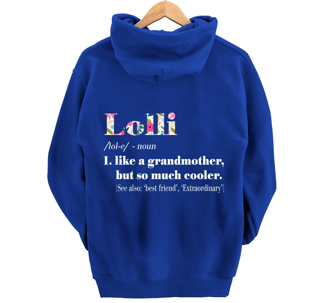 Womens Lolli Like Grandmother but So Much Cooler Pullover Hoodie