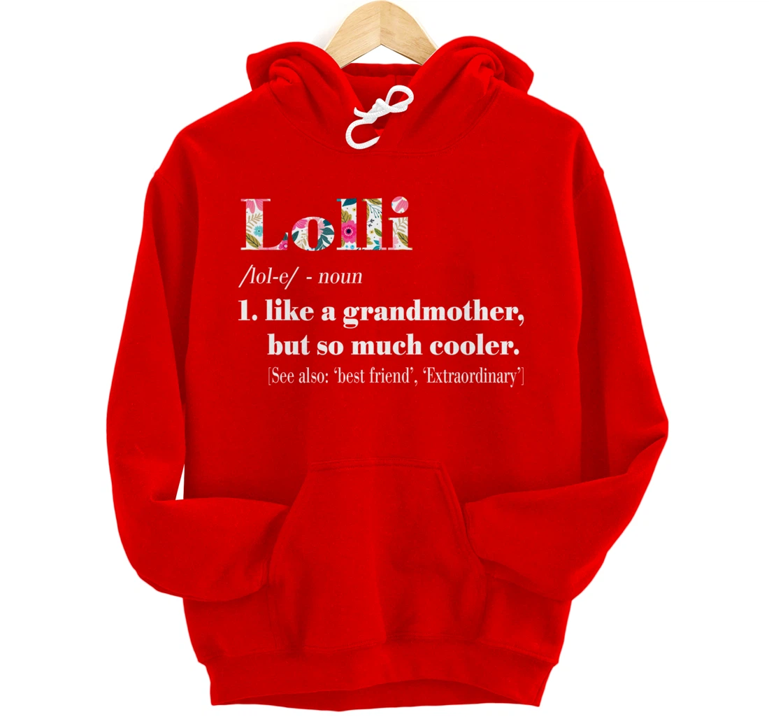 Womens Lolli Like Grandmother but So Much Cooler Pullover Hoodie