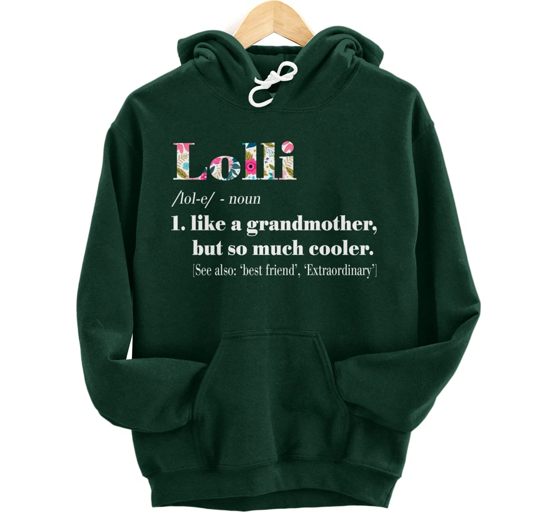 Womens Lolli Like Grandmother but So Much Cooler Pullover Hoodie