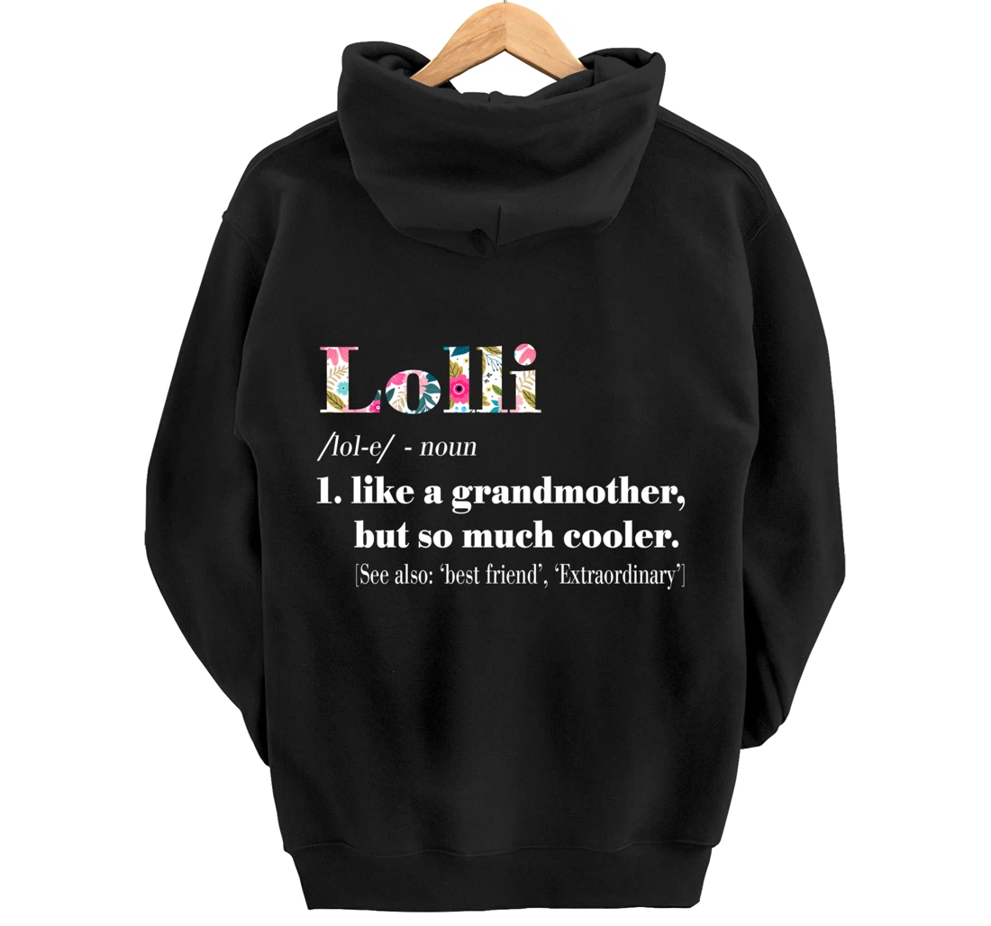 Womens Lolli Like Grandmother but So Much Cooler Pullover Hoodie