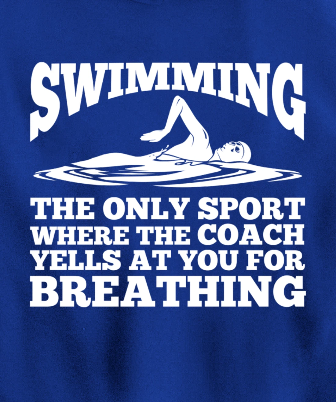 Swimmer; Swimming Only Sport Coach Yells Breathing Pullover Hoodie