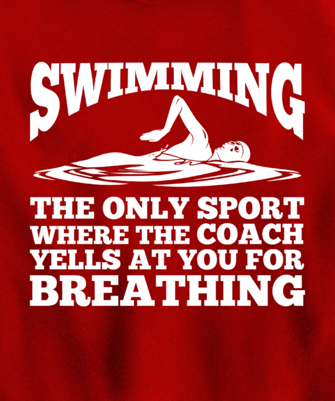 Swimmer; Swimming Only Sport Coach Yells Breathing Pullover Hoodie
