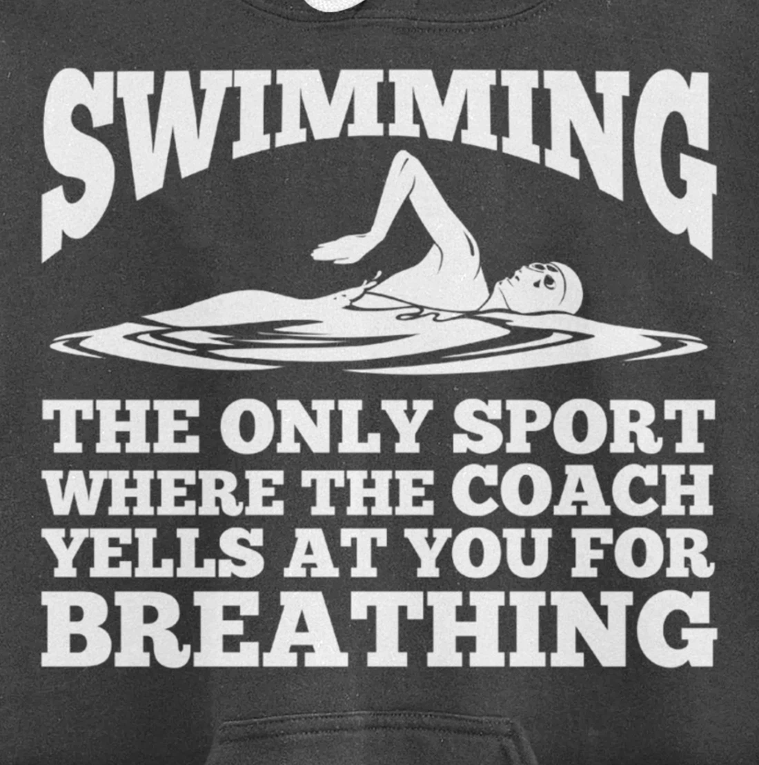 Swimmer; Swimming Only Sport Coach Yells Breathing Pullover Hoodie