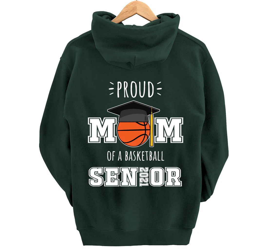 2021 Graduation Gifts | Proud Mom of a Basketball Senior Pullover Hoodie