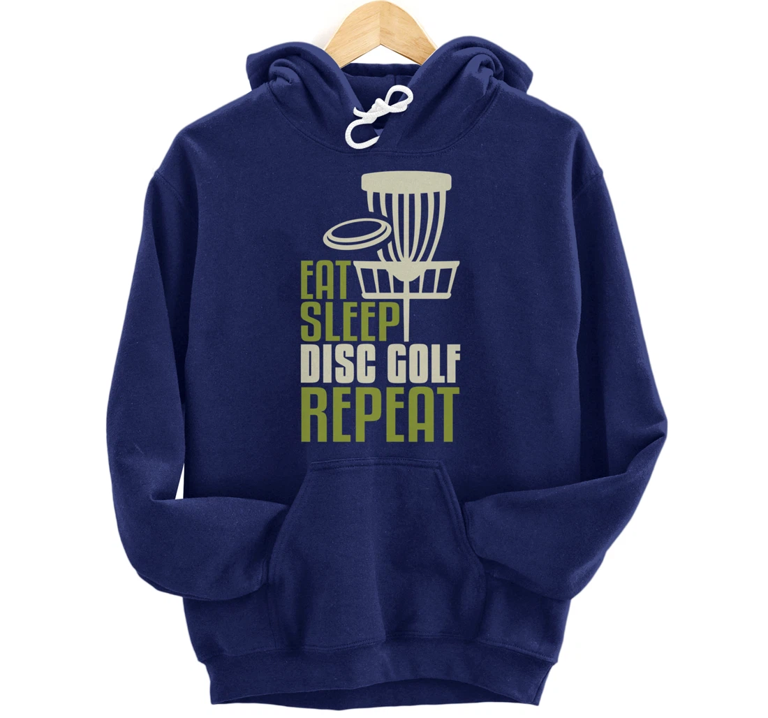 Disc Golf Gifts Funny Eat Sleep Disc Golf Repeat Pullover Hoodie