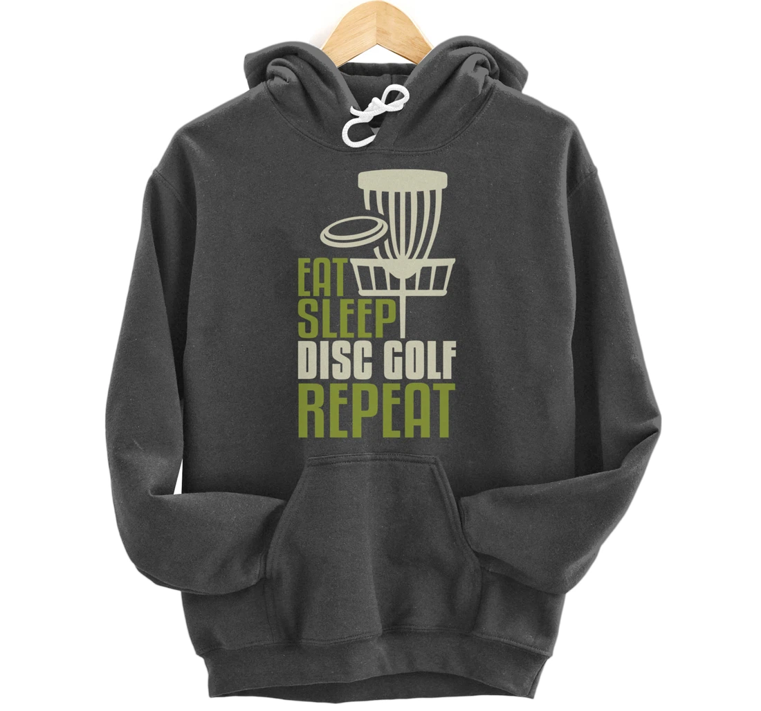 Disc Golf Gifts Funny Eat Sleep Disc Golf Repeat Pullover Hoodie