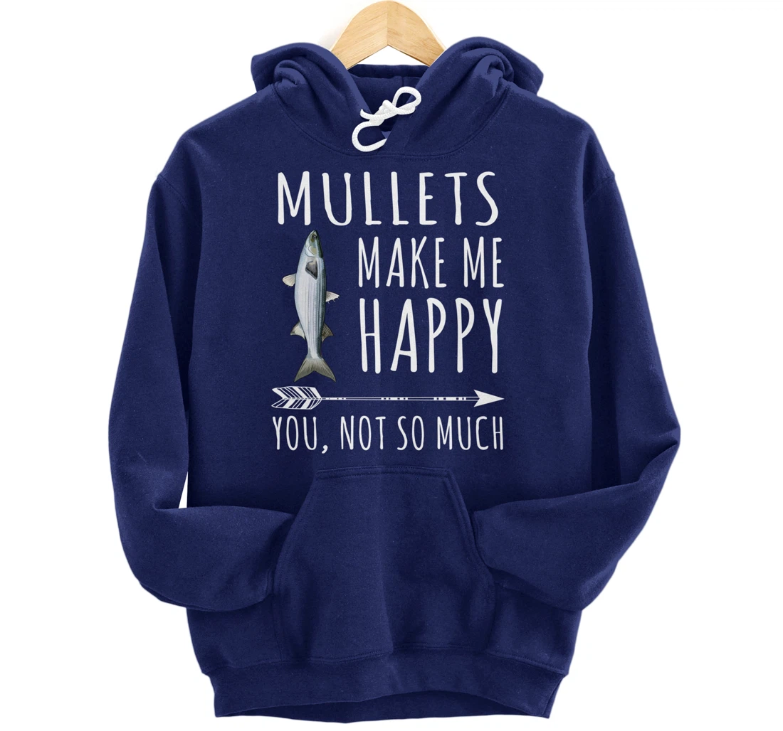 Mullet Make Me Happy You Not So Much Fish Lover Pullover Hoodie