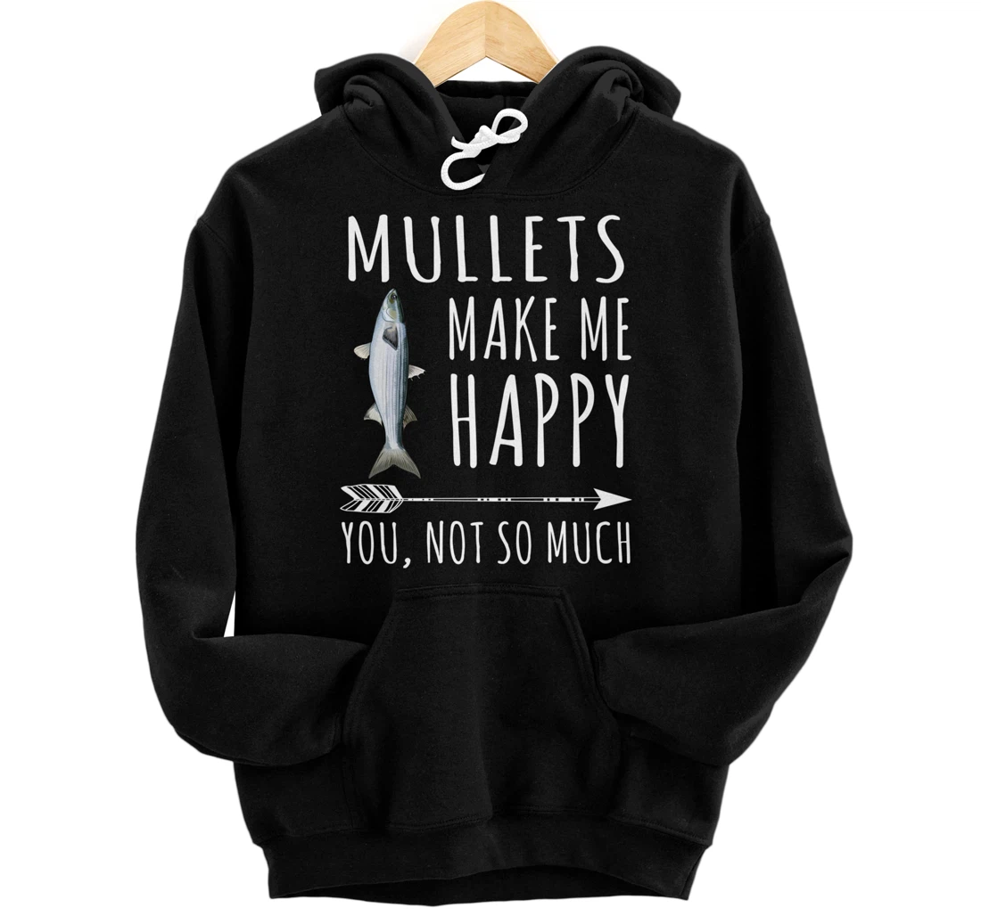 Mullet Make Me Happy You Not So Much Fish Lover Pullover Hoodie