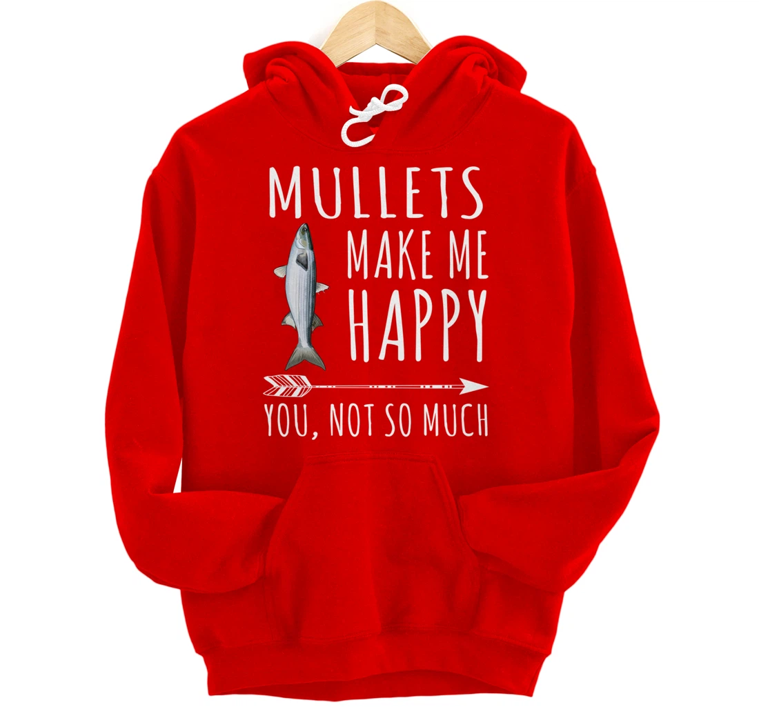 Mullet Make Me Happy You Not So Much Fish Lover Pullover Hoodie