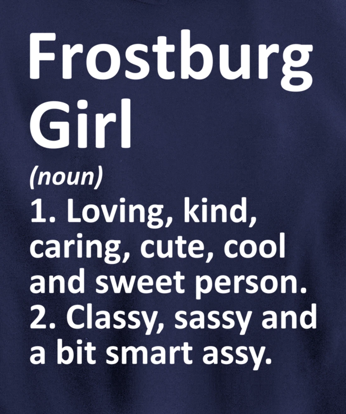 FROSTBURG GIRL MD MARYLAND Funny City Home Roots Gift Pullover Hoodie