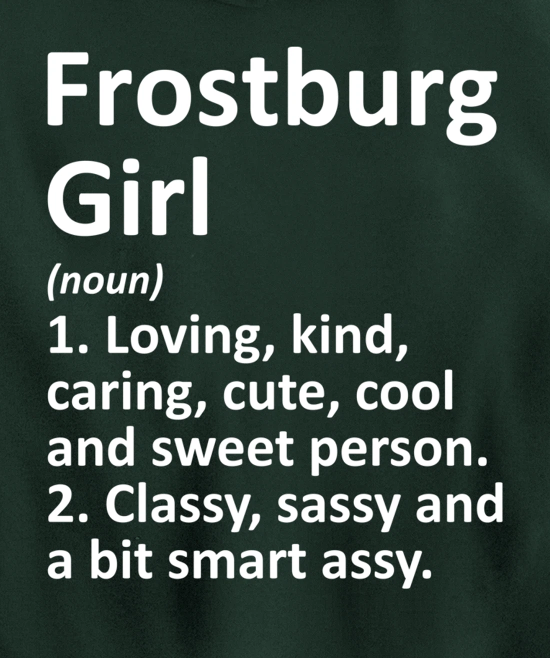 FROSTBURG GIRL MD MARYLAND Funny City Home Roots Gift Pullover Hoodie