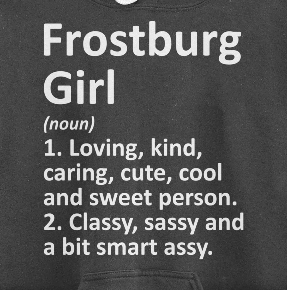 FROSTBURG GIRL MD MARYLAND Funny City Home Roots Gift Pullover Hoodie