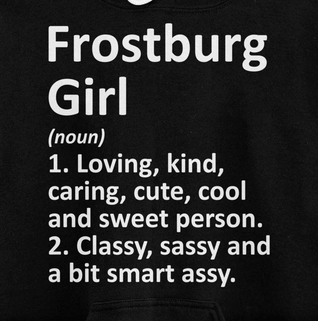 FROSTBURG GIRL MD MARYLAND Funny City Home Roots Gift Pullover Hoodie