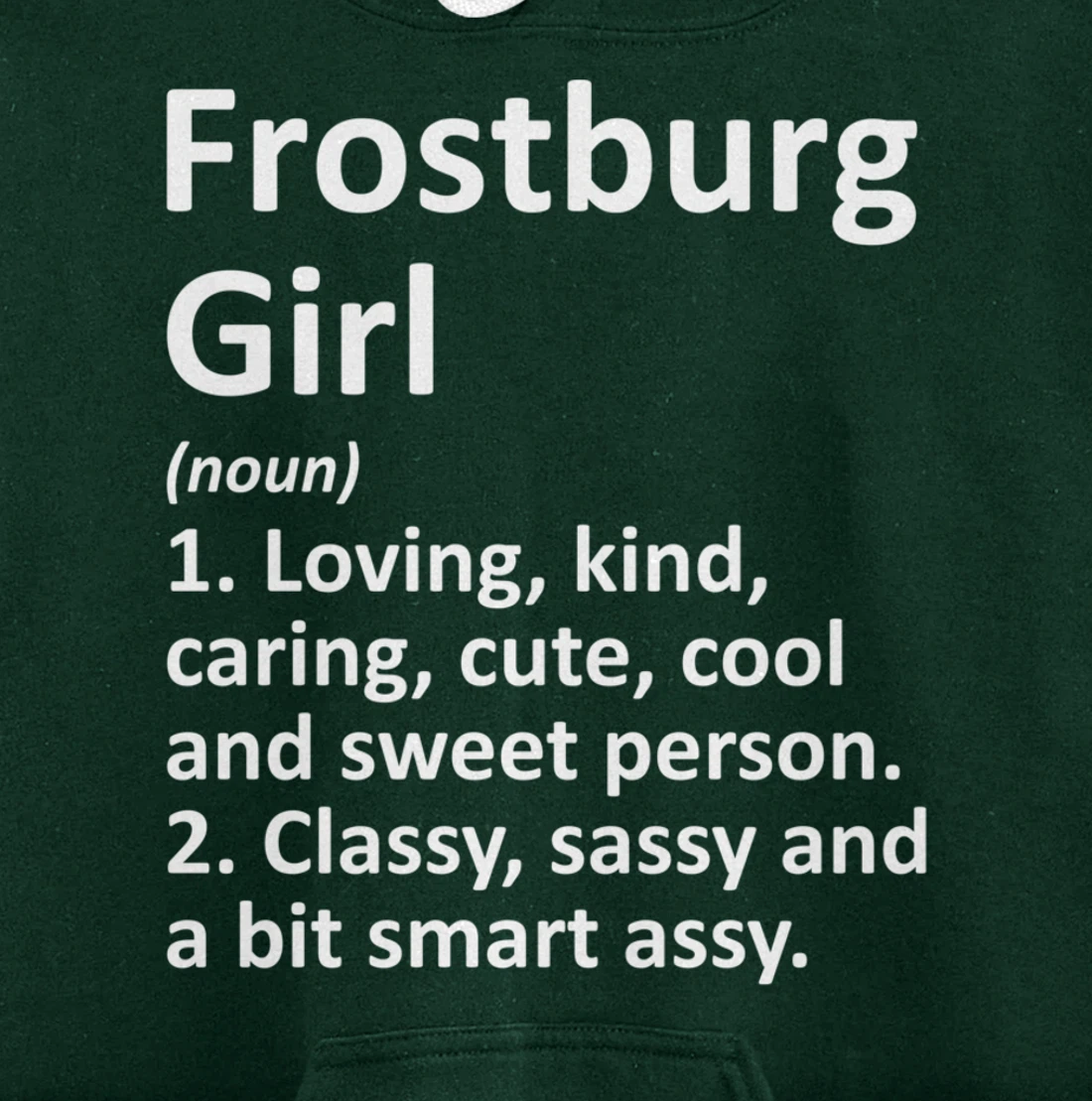 FROSTBURG GIRL MD MARYLAND Funny City Home Roots Gift Pullover Hoodie