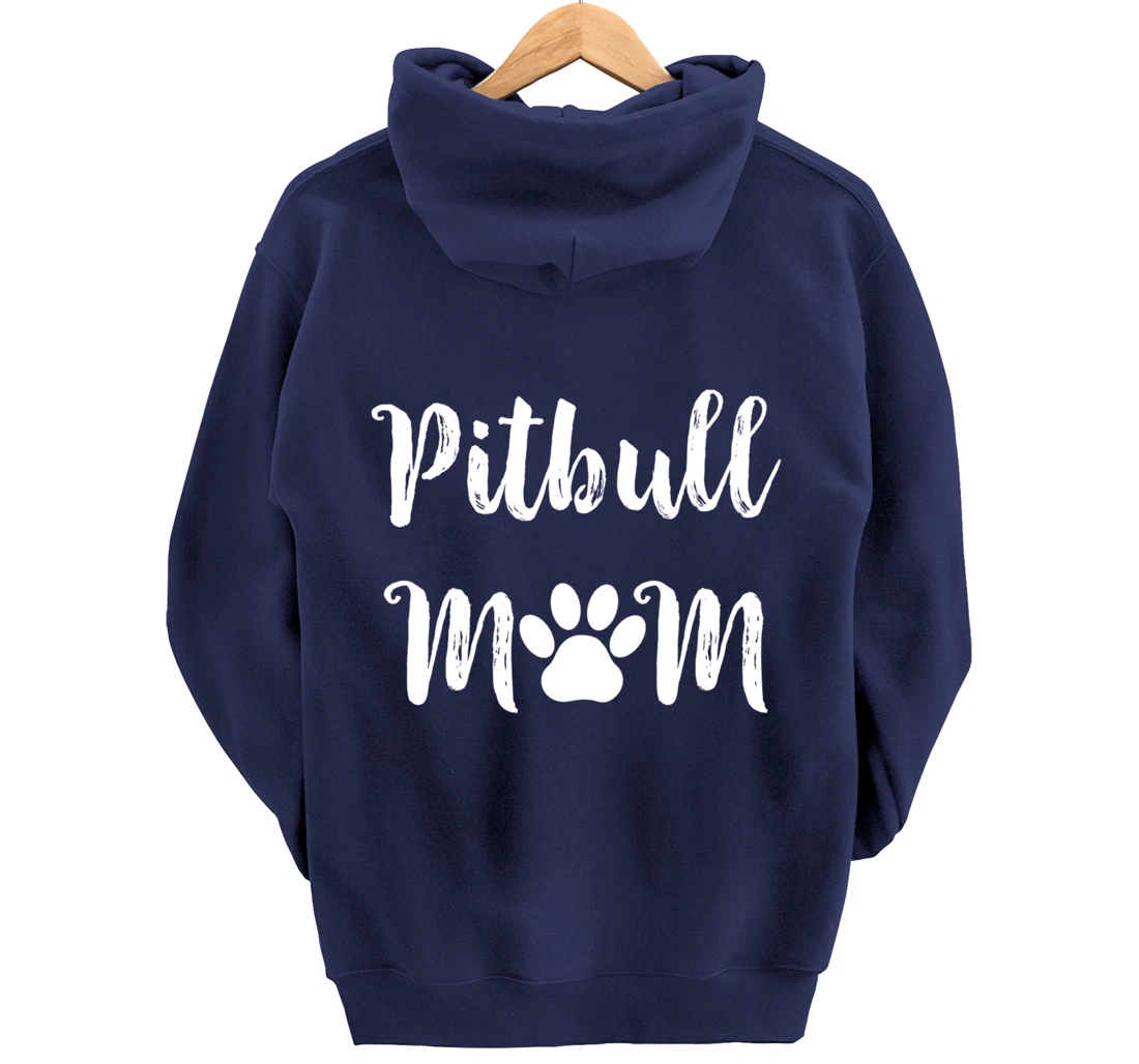 Pitbull Mom Dog Mom Women Gift Pullover Hoodie