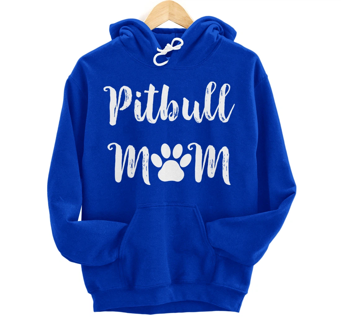 Pitbull Mom Dog Mom Women Gift Pullover Hoodie