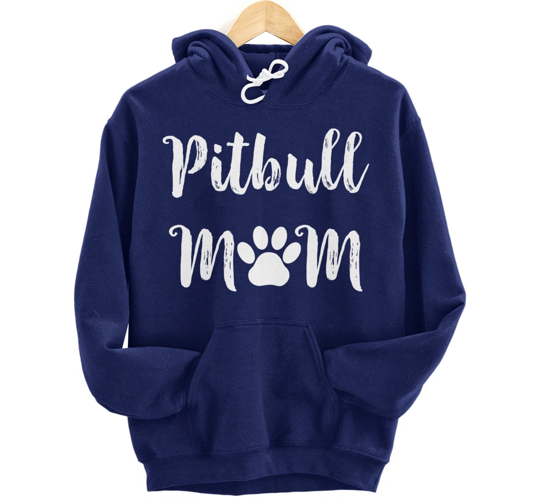 Pitbull Mom Dog Mom Women Gift Pullover Hoodie