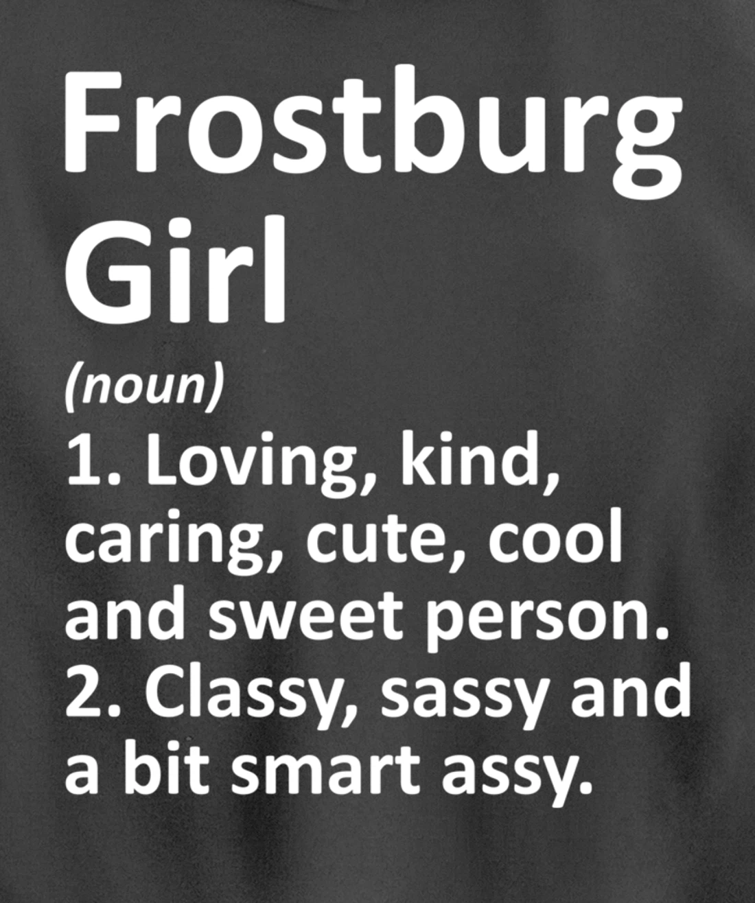 FROSTBURG GIRL MD MARYLAND Funny City Home Roots Gift Pullover Hoodie