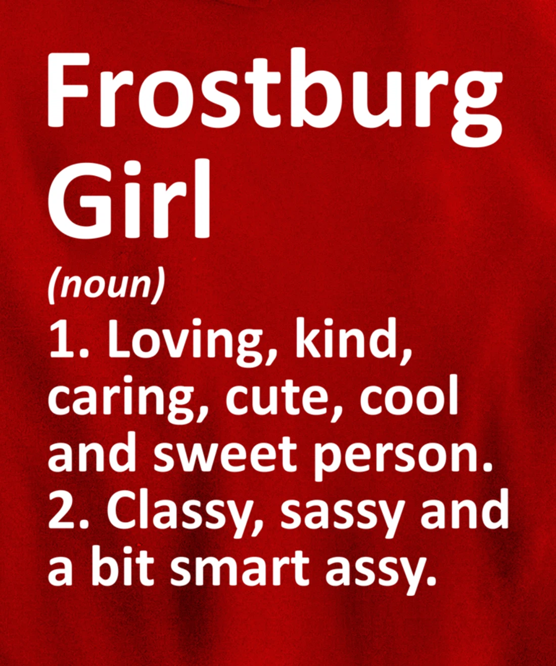 FROSTBURG GIRL MD MARYLAND Funny City Home Roots Gift Pullover Hoodie