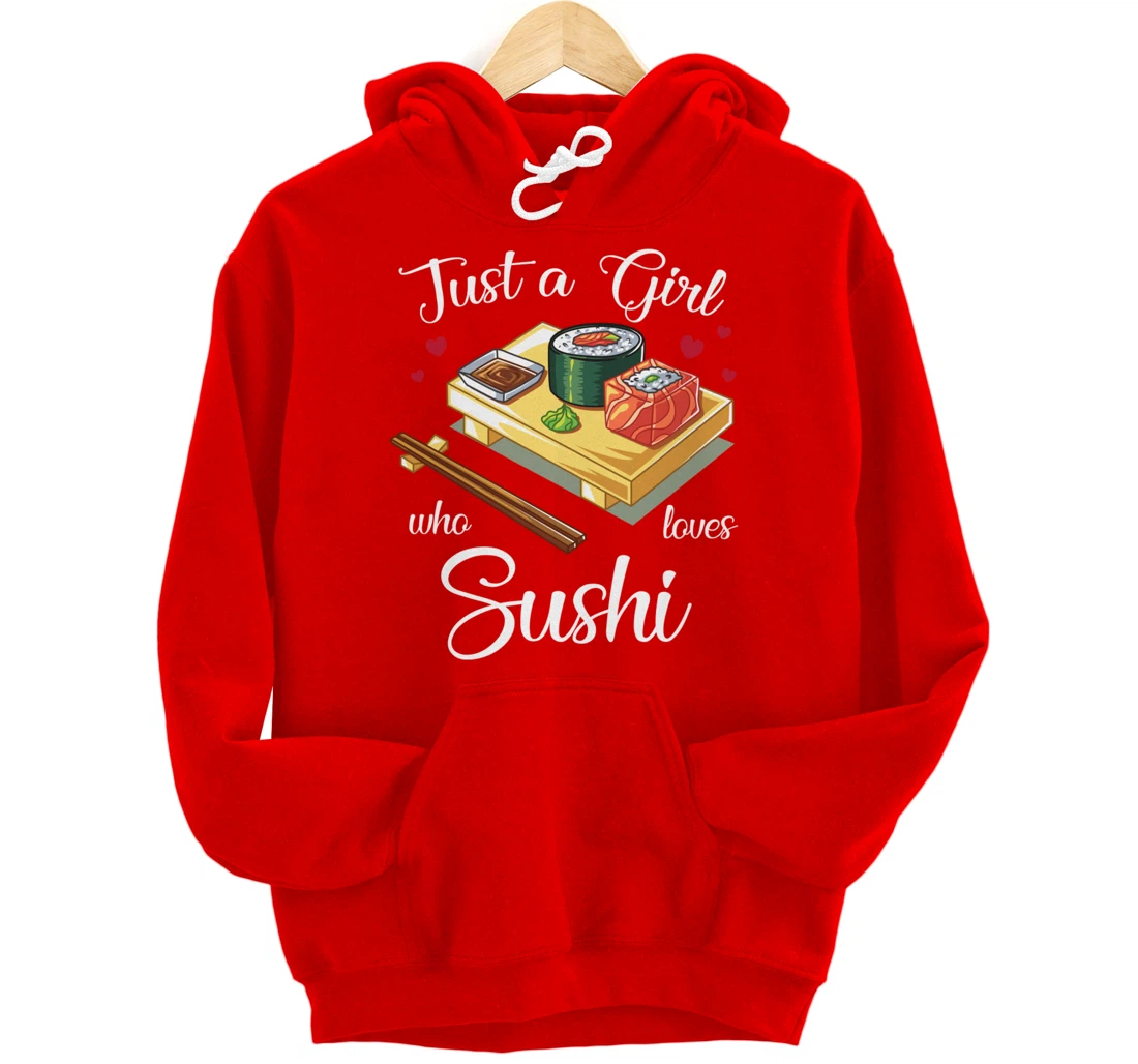 Just A Girl Who Loves Sushi Kawaii Sushi Japen Girls Family Pullover Hoodie