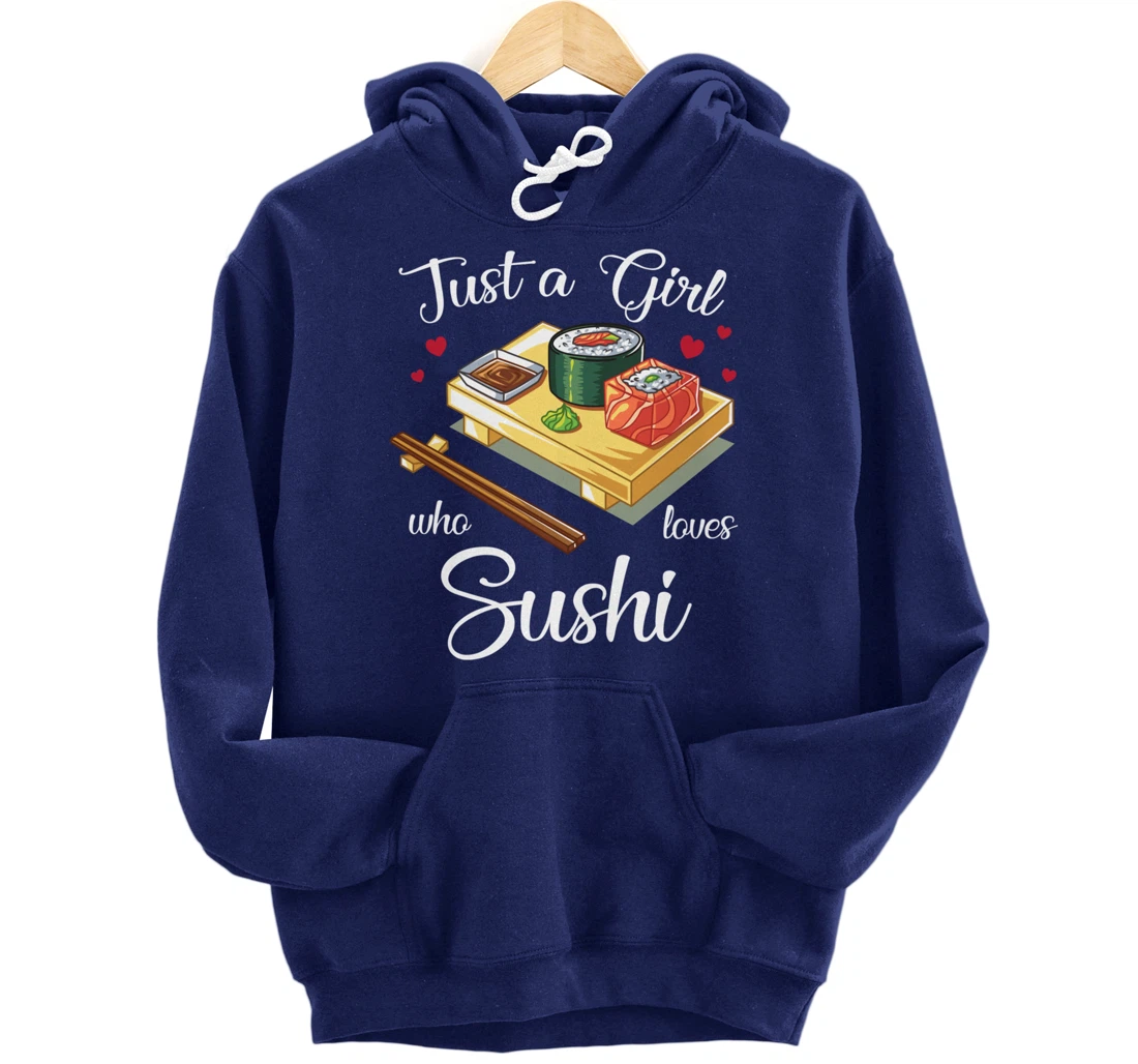Just A Girl Who Loves Sushi Kawaii Sushi Japen Girls Family Pullover Hoodie
