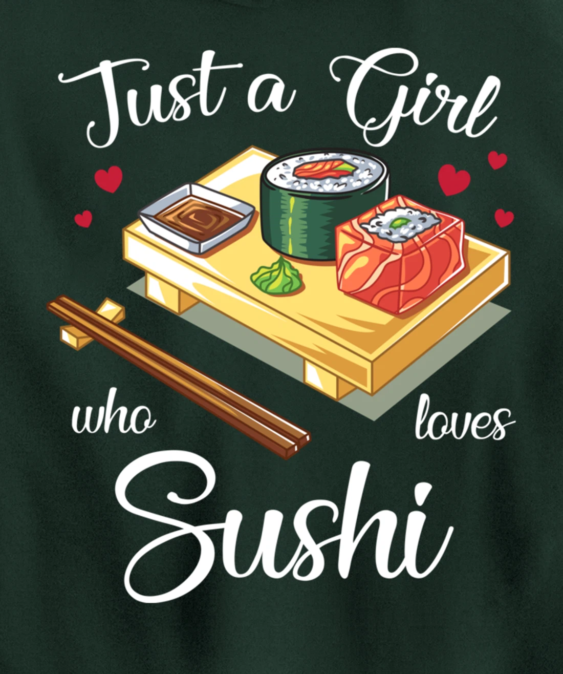 Just A Girl Who Loves Sushi Kawaii Sushi Japen Girls Family Pullover Hoodie