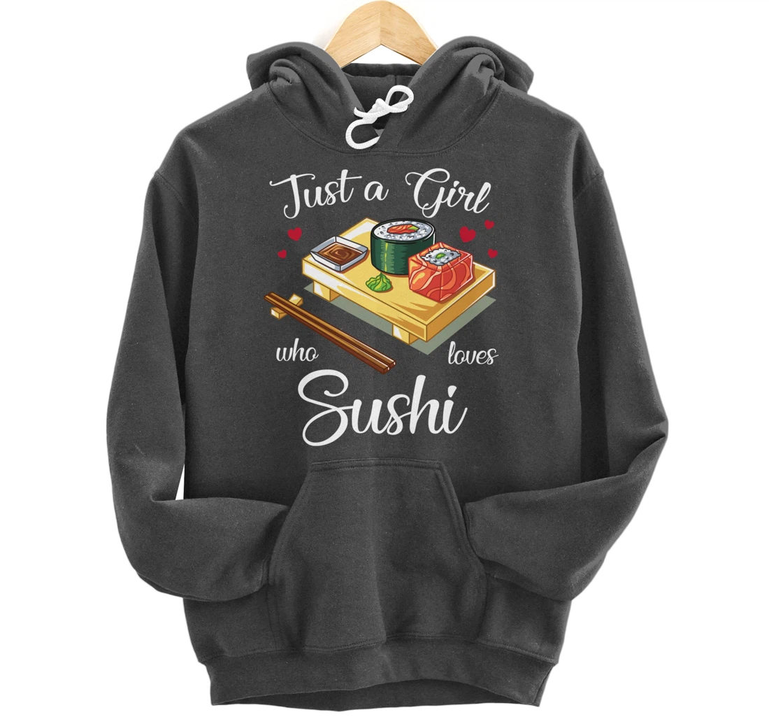 Just A Girl Who Loves Sushi Kawaii Sushi Japen Girls Family Pullover Hoodie