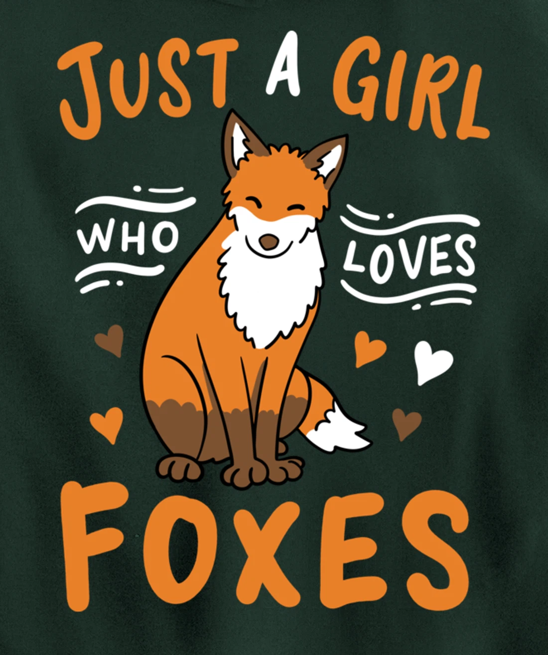 Fox Just a Girl Who Loves Foxes Gift for Fox Lovers Pullover Hoodie