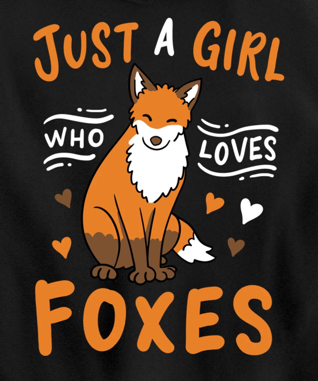 Fox Just a Girl Who Loves Foxes Gift for Fox Lovers Pullover Hoodie