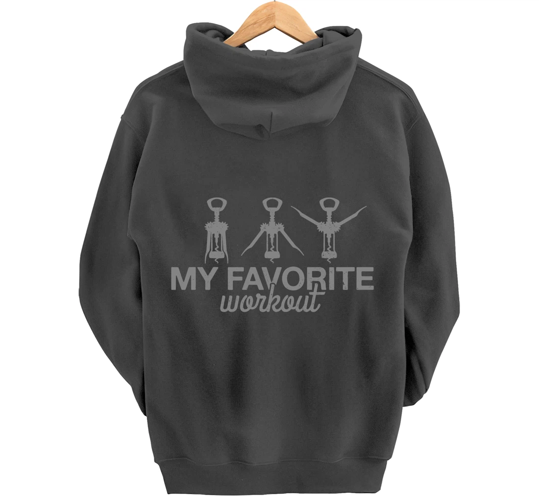 My Favorite Workout Funny Lever Corkscrew Wine Lover Gift Pullover Hoodie