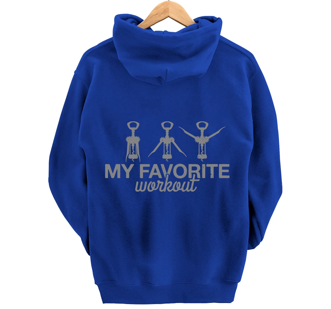 My Favorite Workout Funny Lever Corkscrew Wine Lover Gift Pullover Hoodie