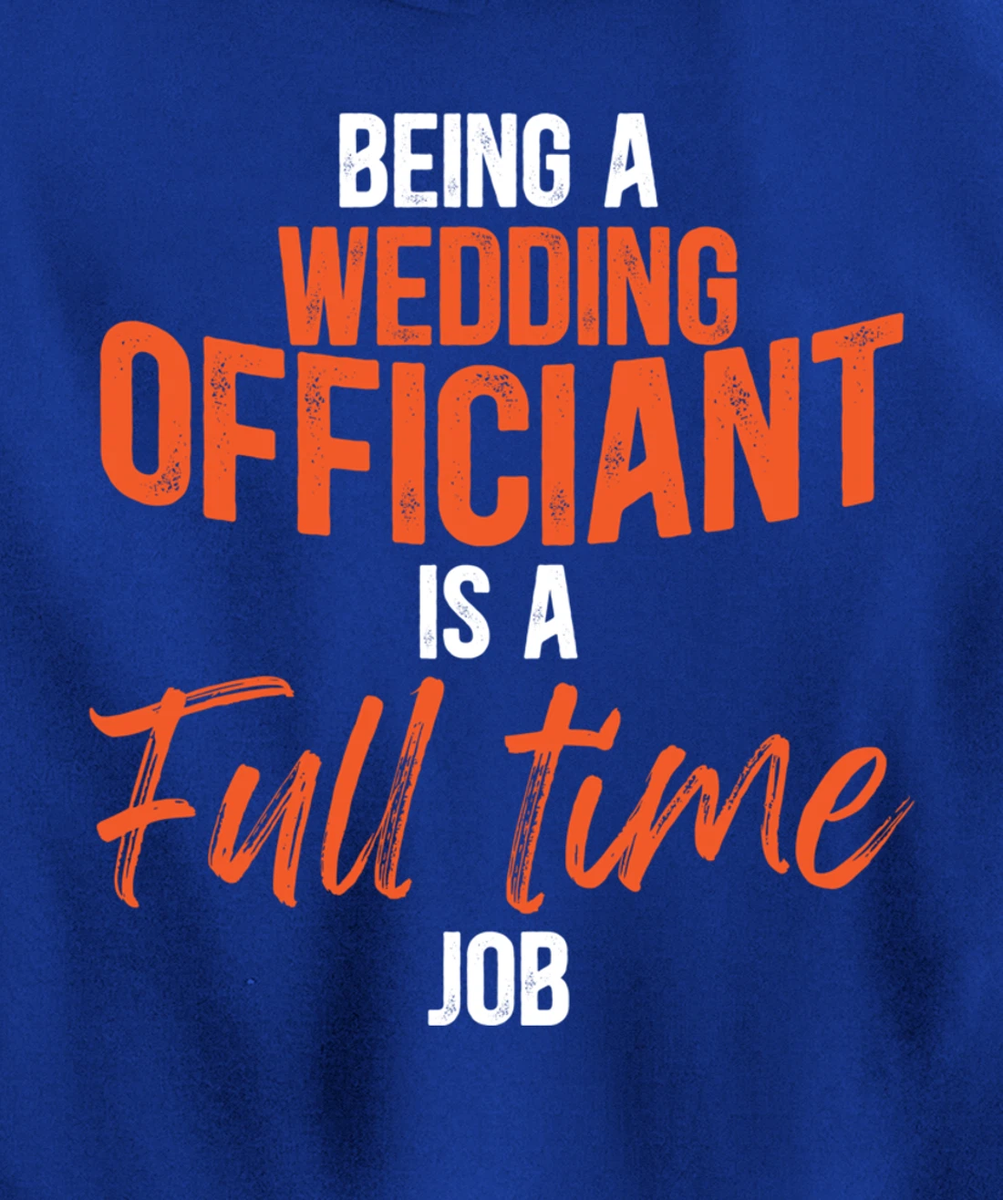 Wedding Officiant Full-time Internet Ordained Minister Gift Pullover Hoodie