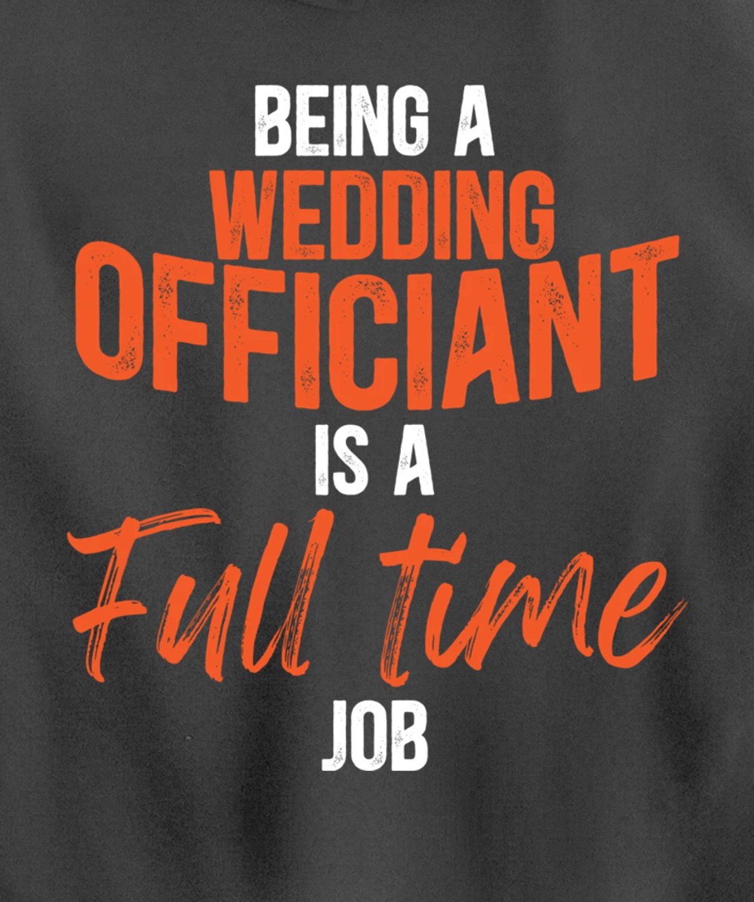 Wedding Officiant Full-time Internet Ordained Minister Gift Pullover Hoodie