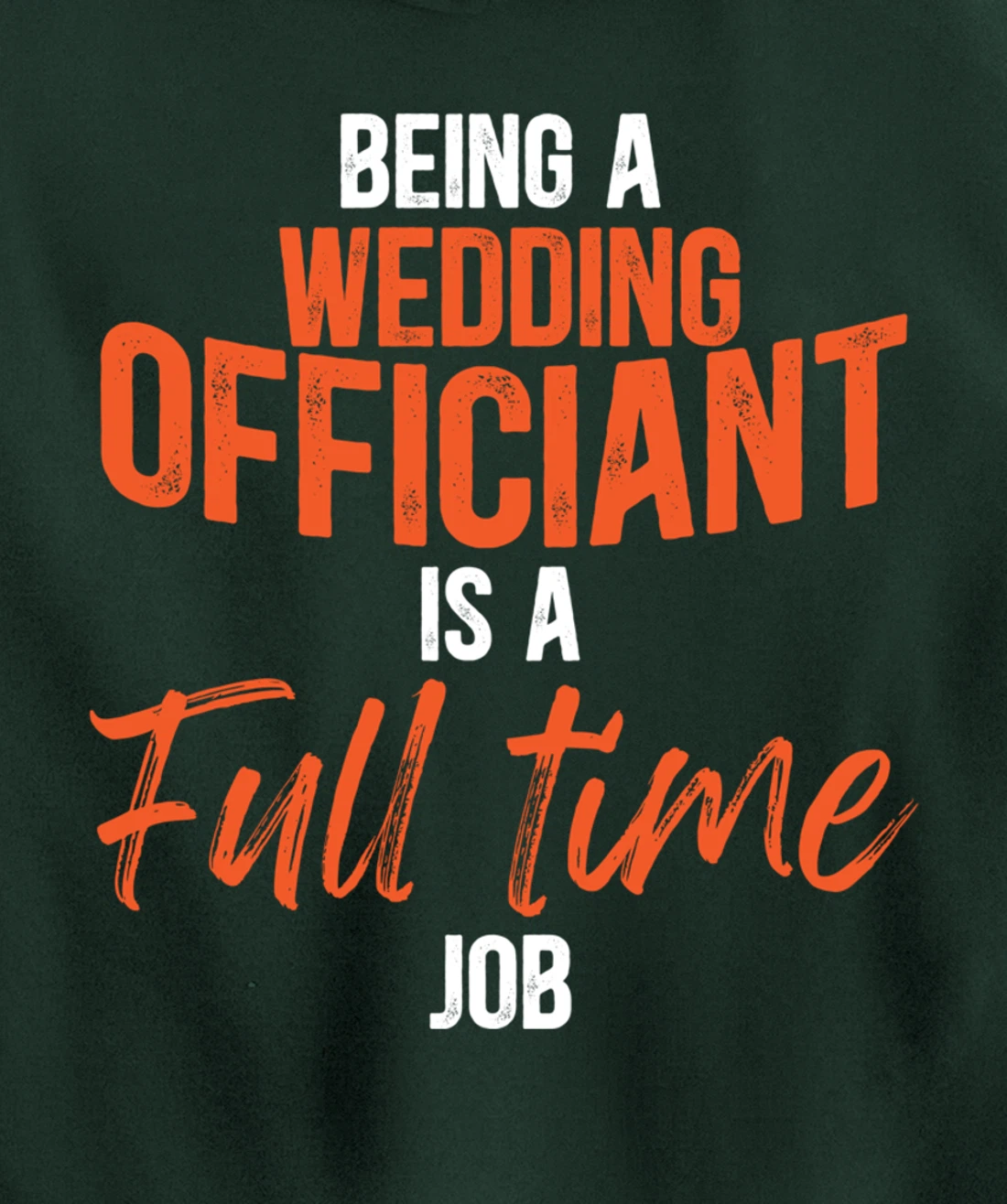 Wedding Officiant Full-time Internet Ordained Minister Gift Pullover Hoodie