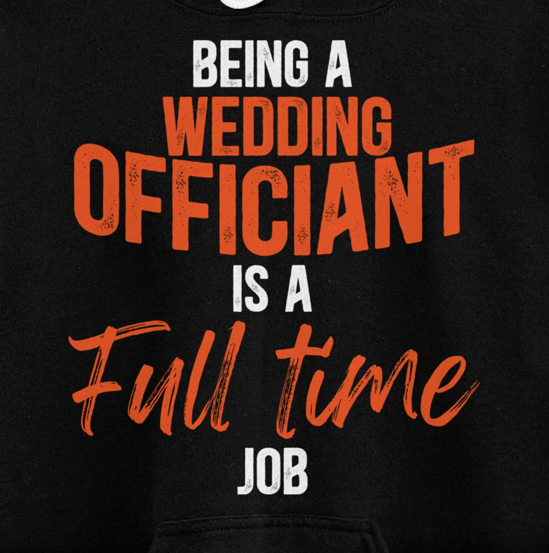 Wedding Officiant Full-time Internet Ordained Minister Gift Pullover Hoodie