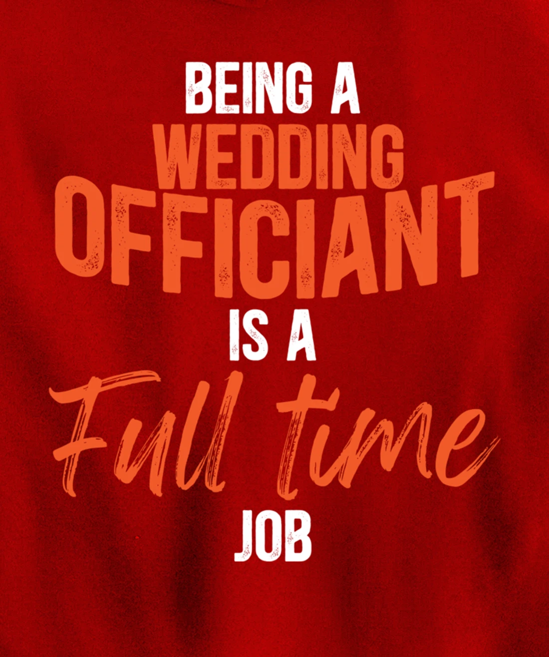 Wedding Officiant Full-time Internet Ordained Minister Gift Pullover Hoodie